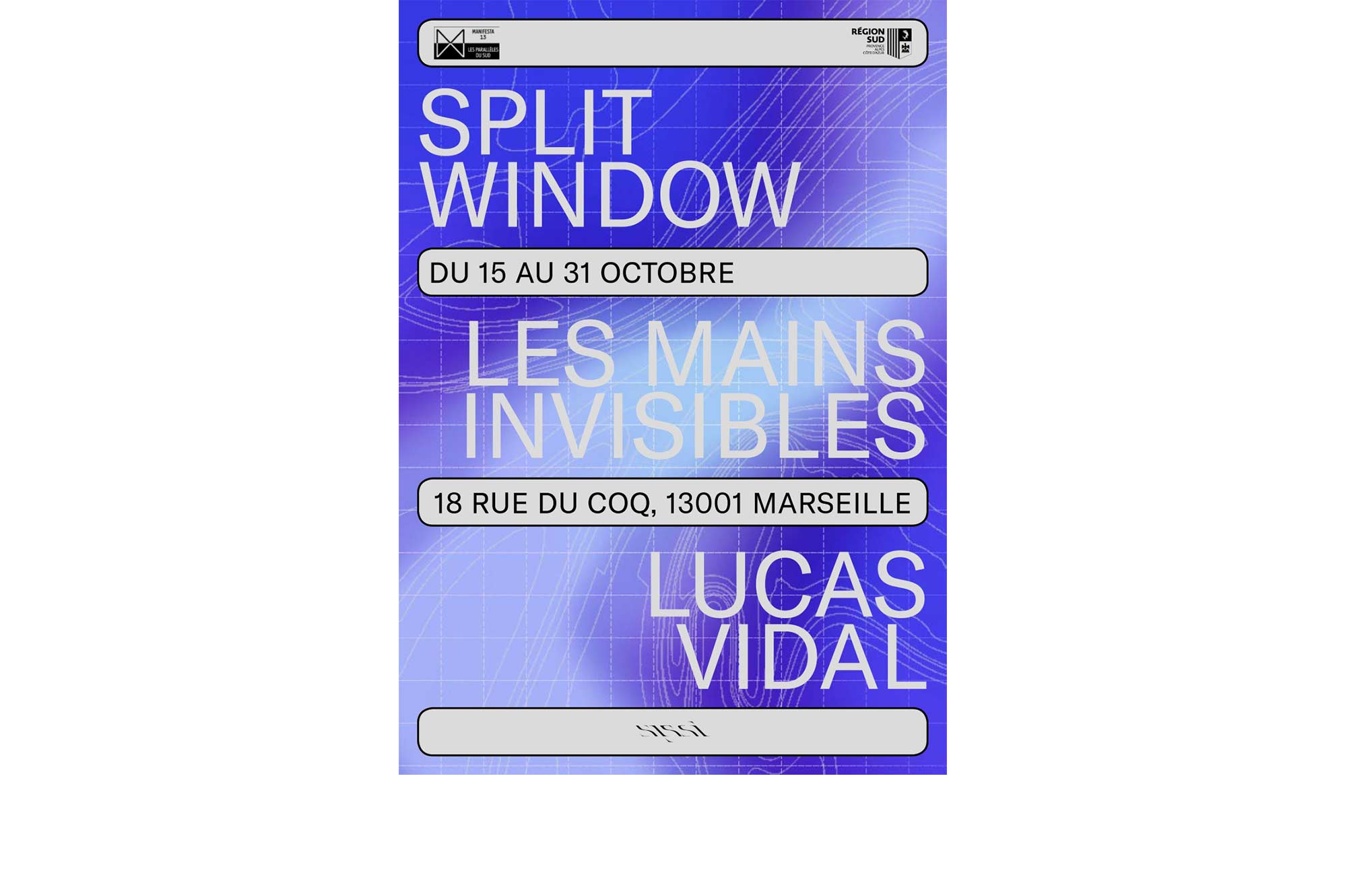Manifesta 13 Marseille - Manifesta - Marseille - SPLIT WINDOW - Les Mains Invisibles